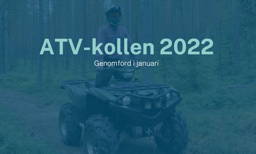 Bild på en person som ATV med texten ATV-kollen 2022 - genomförd i januari